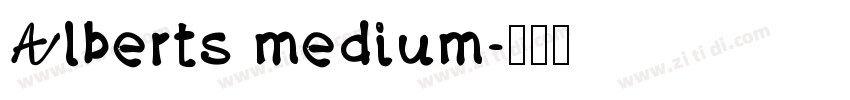 Alberts medium字体转换 Alberts medium字体转换